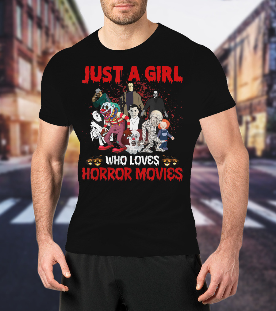 Just A Girl Who Loves Horror Movies Halloween Characters T-Shirt