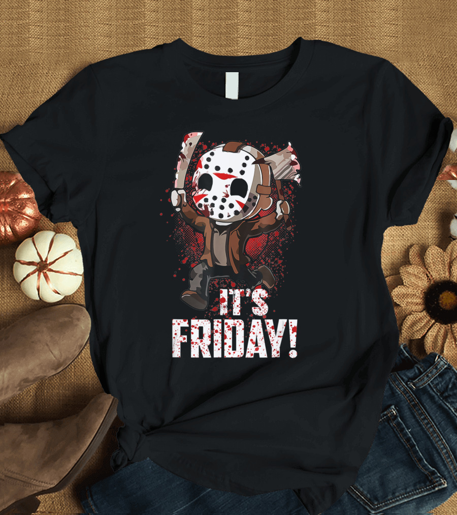 It's Friday 13th Funny Halloween Horror Movie Humor T-Shirt
