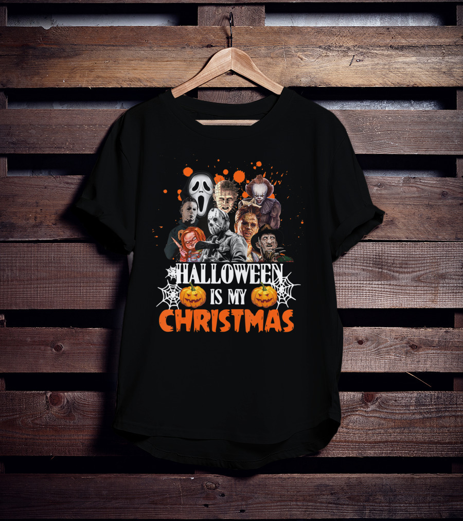 Halloween Is My Christmas Funny Horror Movies Characters T-Shirt