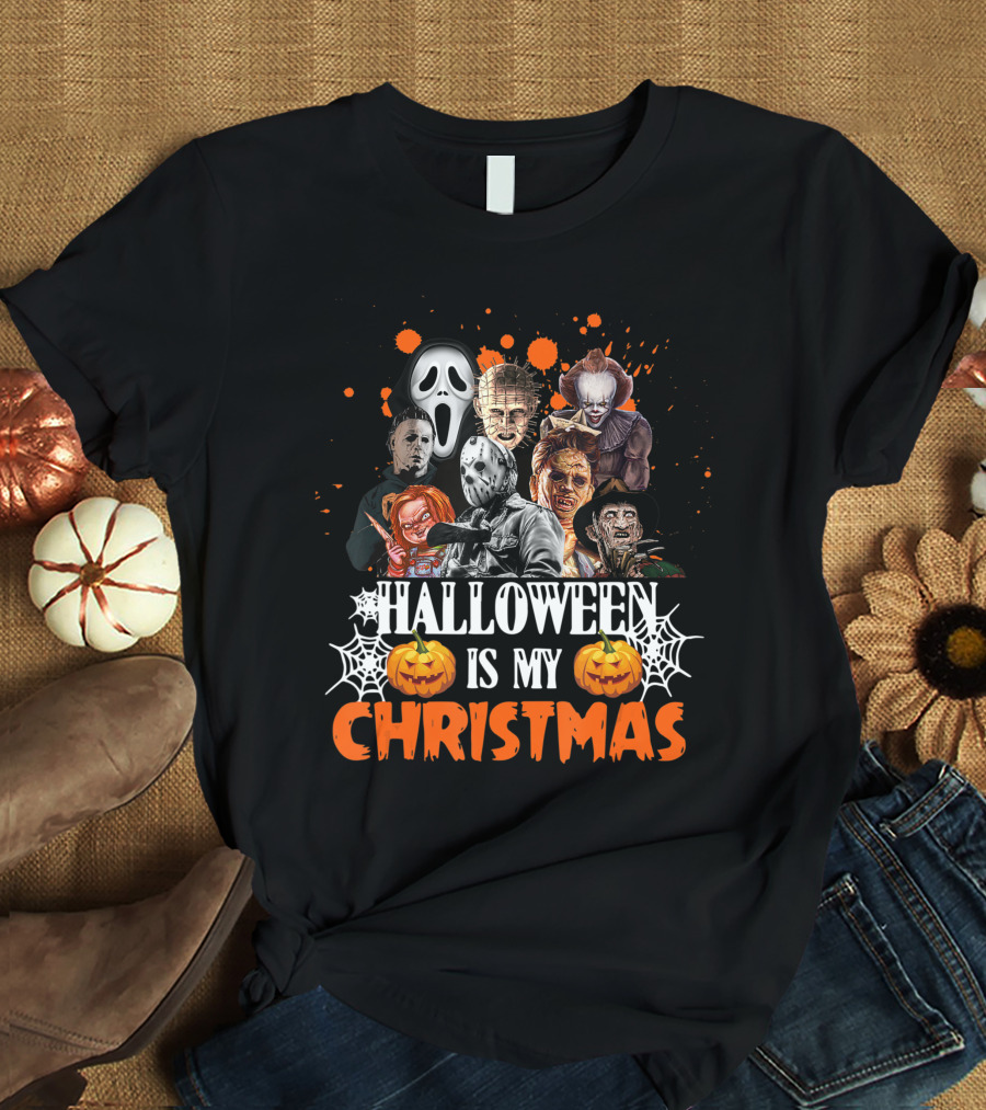 Halloween Is My Christmas Funny Horror Movies Characters T-Shirt