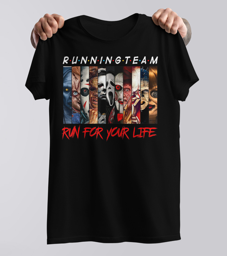 RUNNING TEAM RUN FOR YOUR LIFE Horror Movie Characters Halloween T-Shirt
