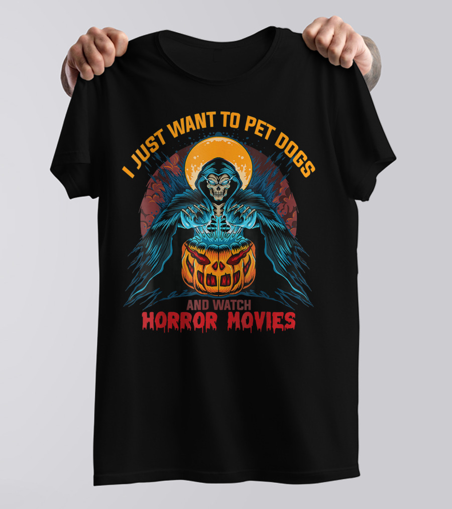 I Just Want To Pet Dogs And Watch Horror Movies Grim Reaper Pumpkin T-Shirt