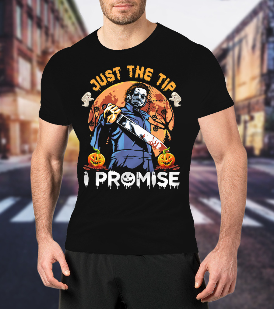 Just The Tip I Promise Halloween Horror Knife Pumpkins T-Shirt