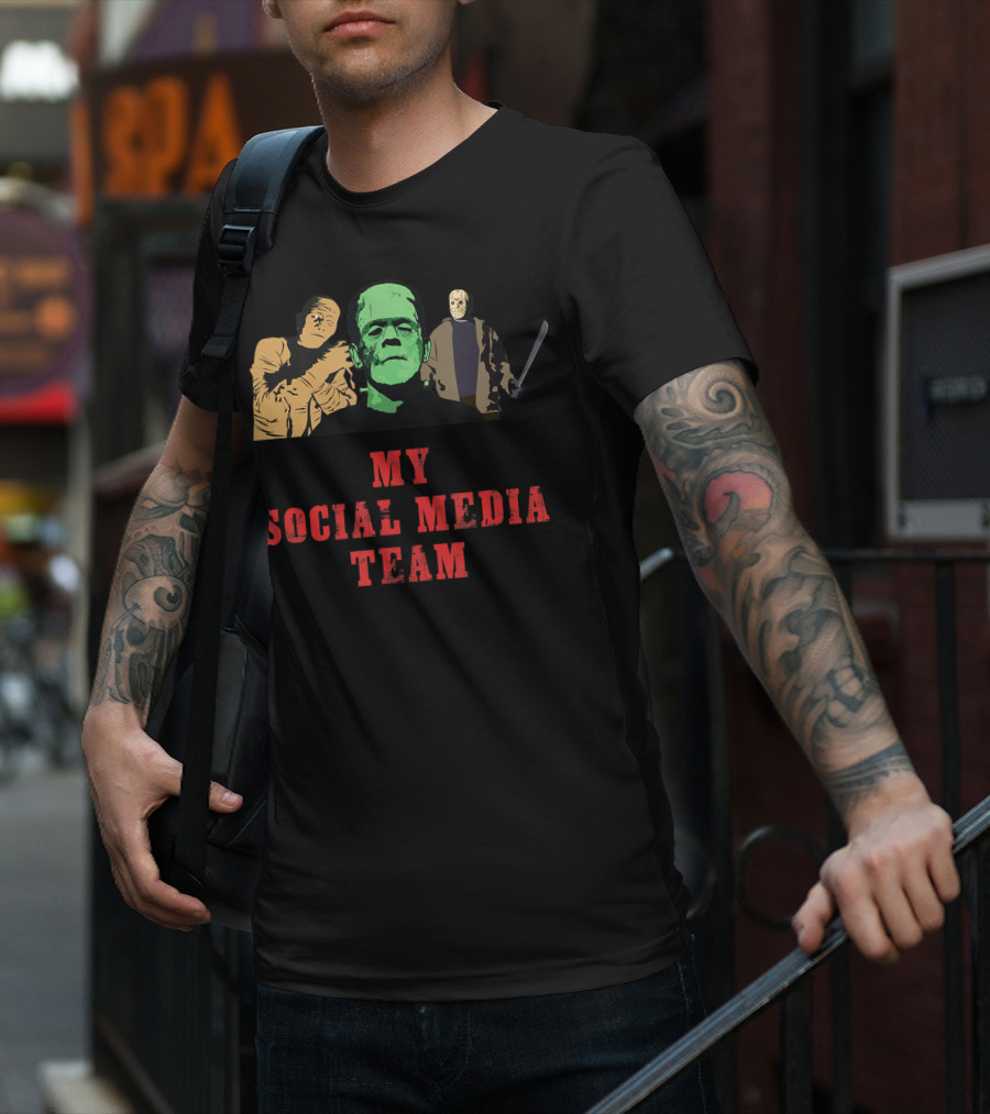 My Social Media Team Mummy Frankenstein Jason Horror Characters T-Shirt