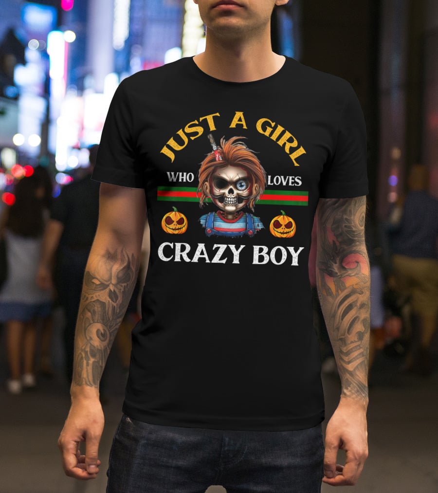 Just A Girl Who Loves Crazy Boy Halloween T-Shirt