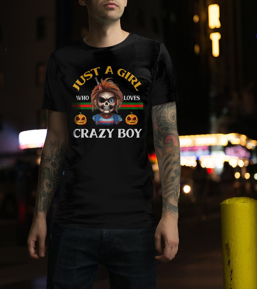 Just A Girl Who Loves Crazy Boy Halloween T-Shirt