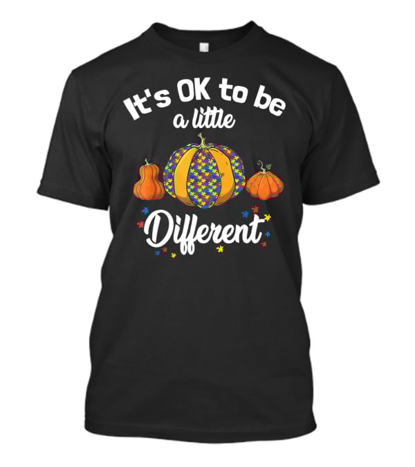 It's OK To Be A Little Different Autism Pumpkin Halloween T-Shirt