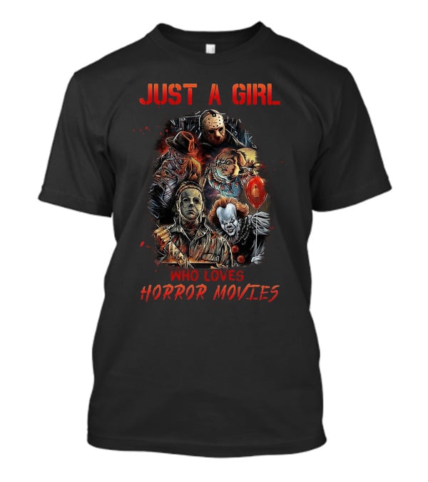 Just A Girl Who Loves Horror Movies With Iconic Slashers T-Shirt