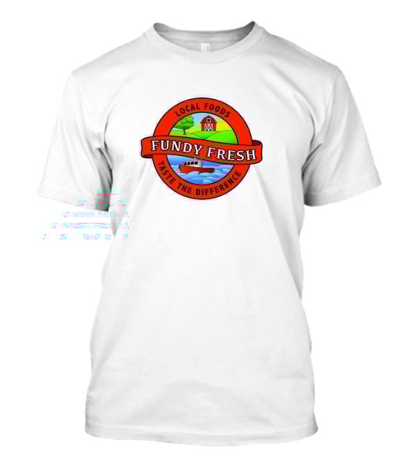 LOCAL FOODS FUNDY FRESH TASTE THE DIFFERENCE T-Shirt