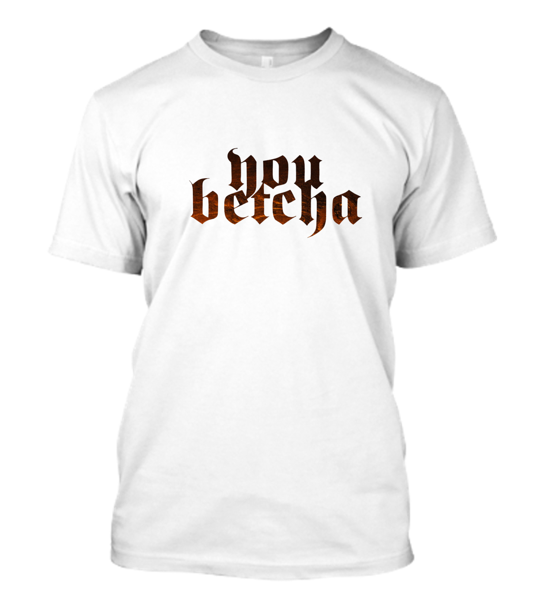 You Betcha Gothic T-Shirt