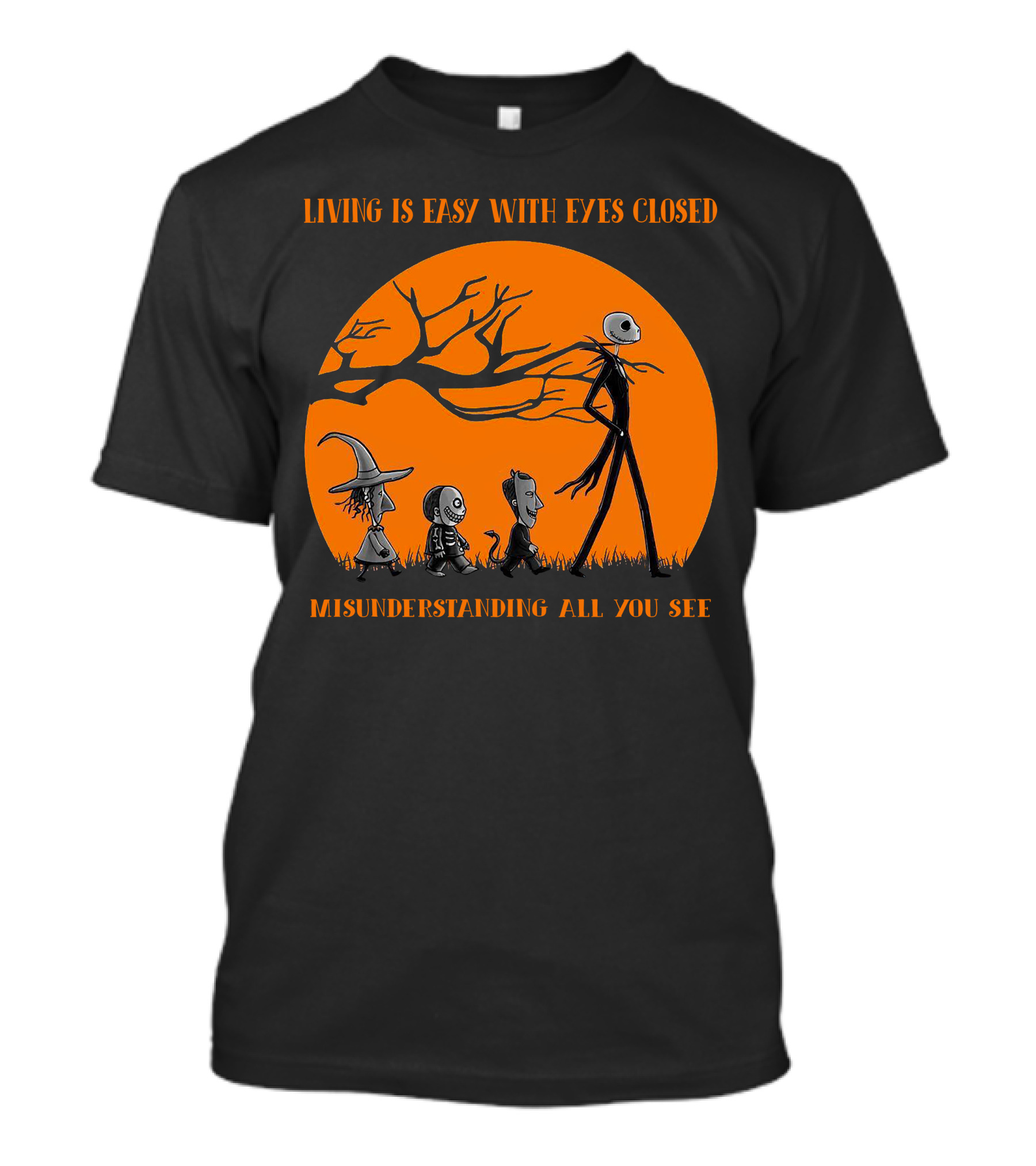 Living Is Easy With Eyes Closed Jack And Friends Halloween Edition Misunderstanding All You See T-Shirt