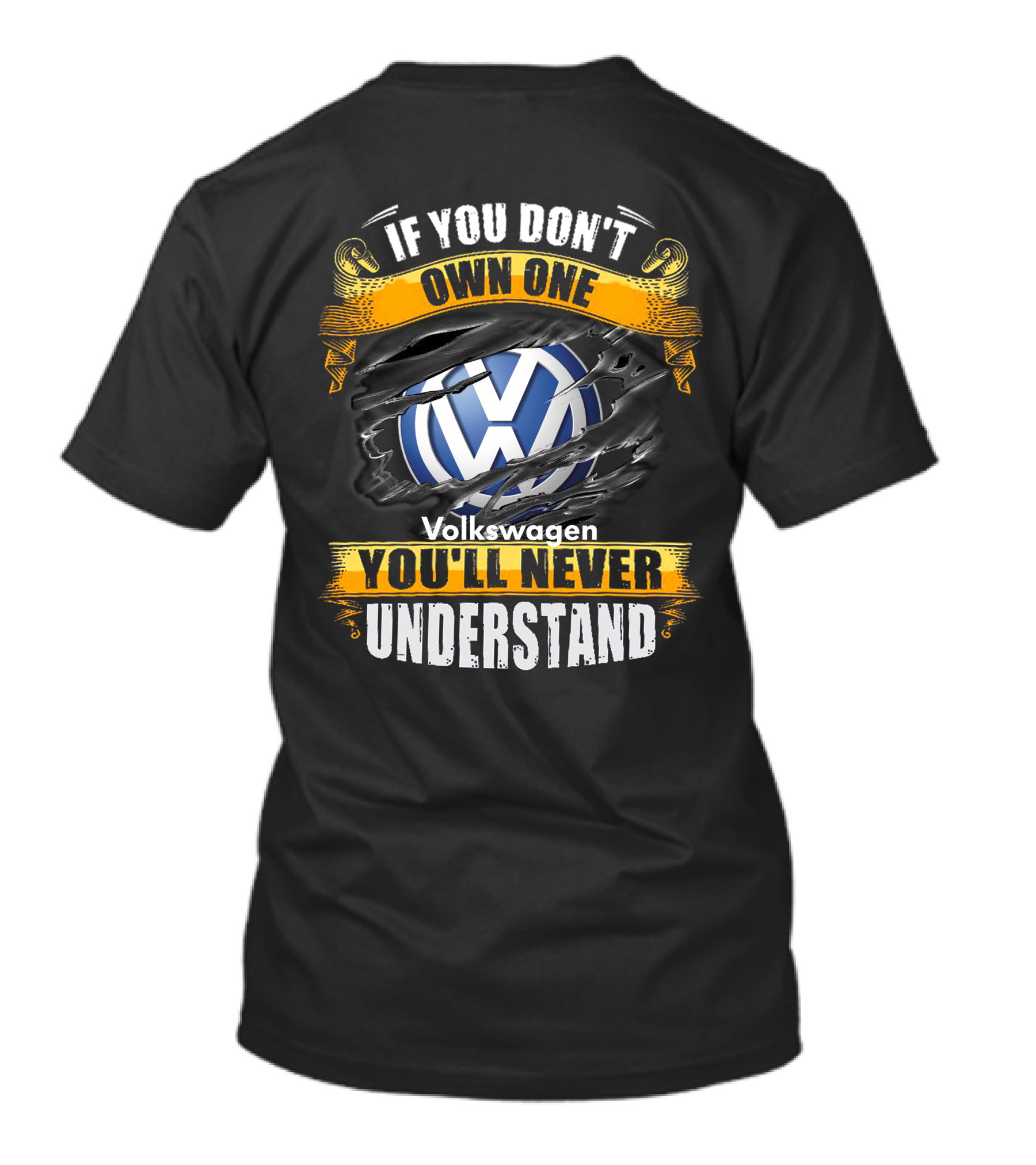 If You Don't Own One Volkswagen You'll Never Understand T-Shirt