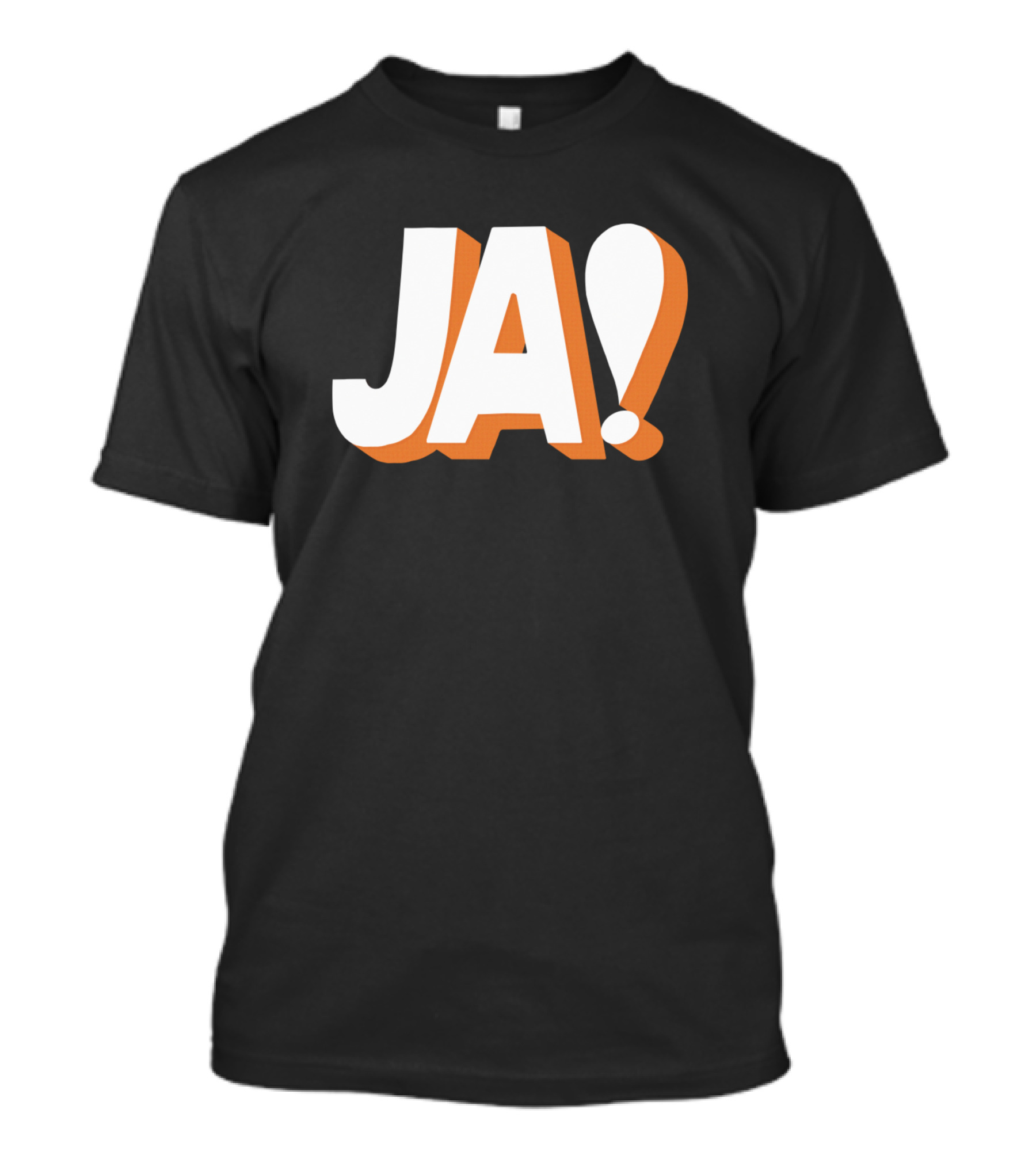 Ja Funny German Slogan Typography T-Shirt