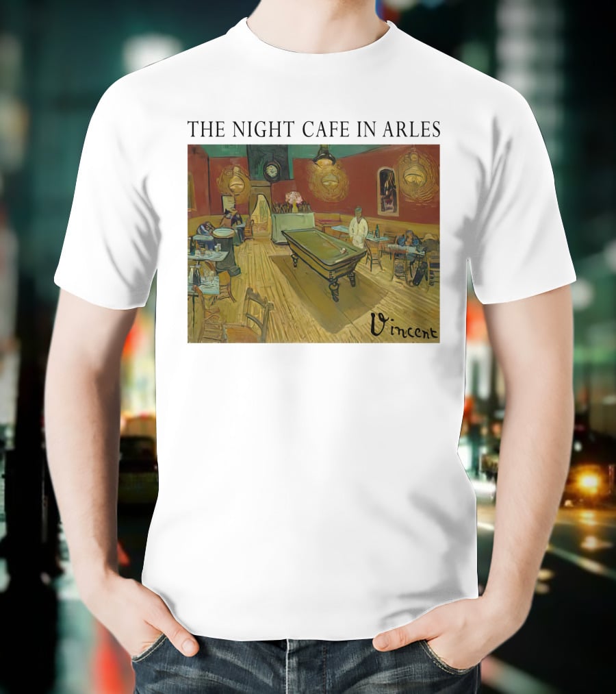 The Night Cafe In Arles Vincent Van Gogh Painting Vincent Signature T-Shirt