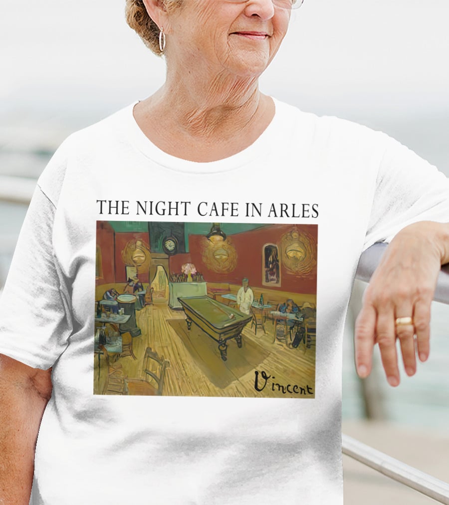 The Night Cafe In Arles Vincent Van Gogh Painting Vincent Signature T-Shirt