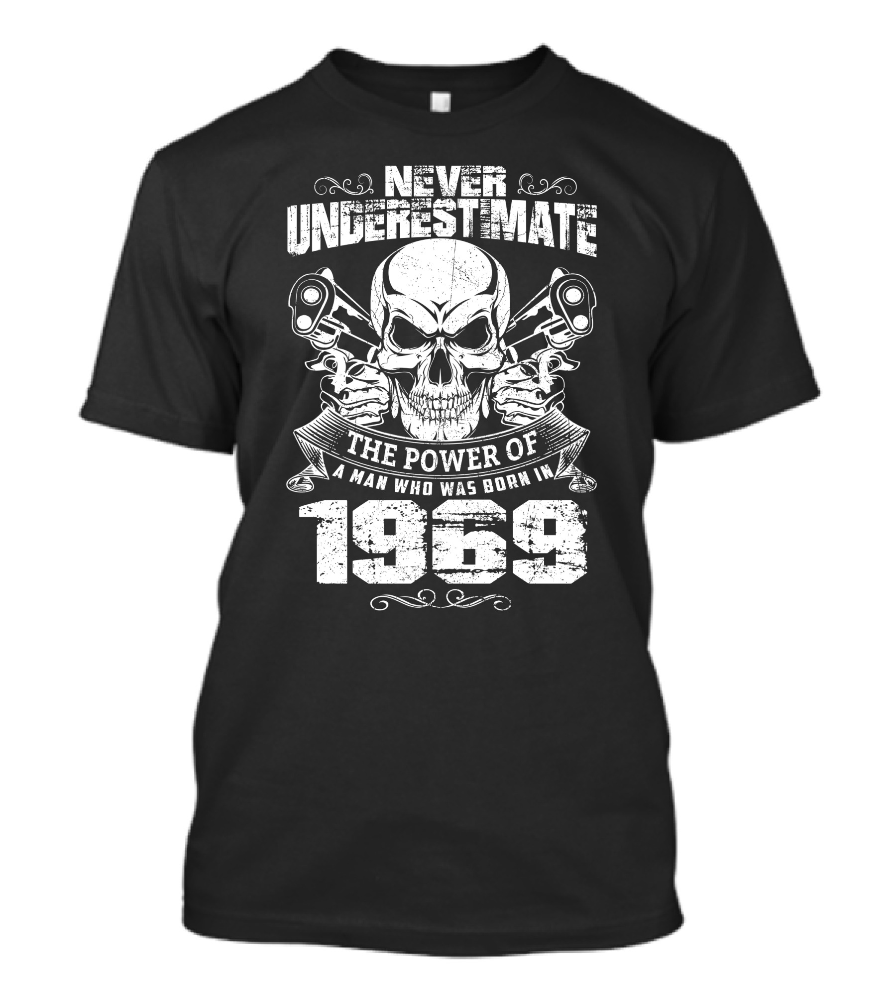 Never Underestimate The Power Of A Man Who Was Born In 1969 Skull Pistons T-Shirt