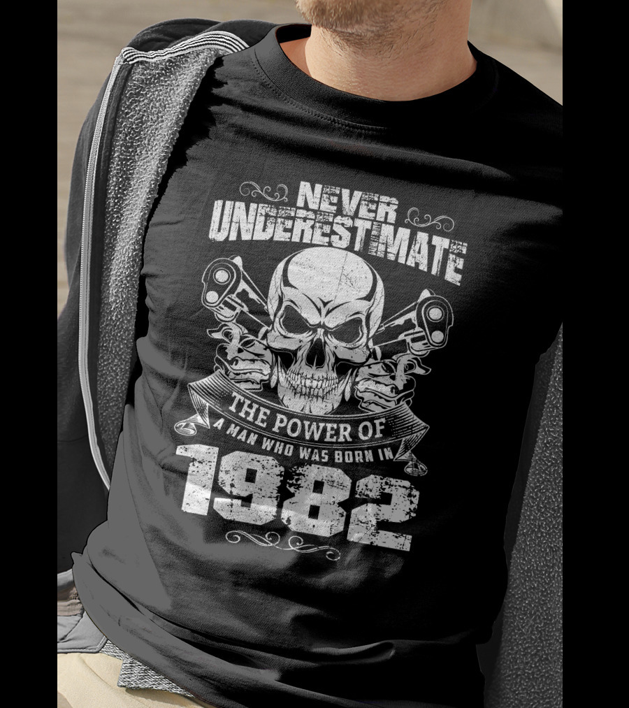 Never Underestimate The Power Of A Man Born In 1982 Skull Pistons T-Shirt