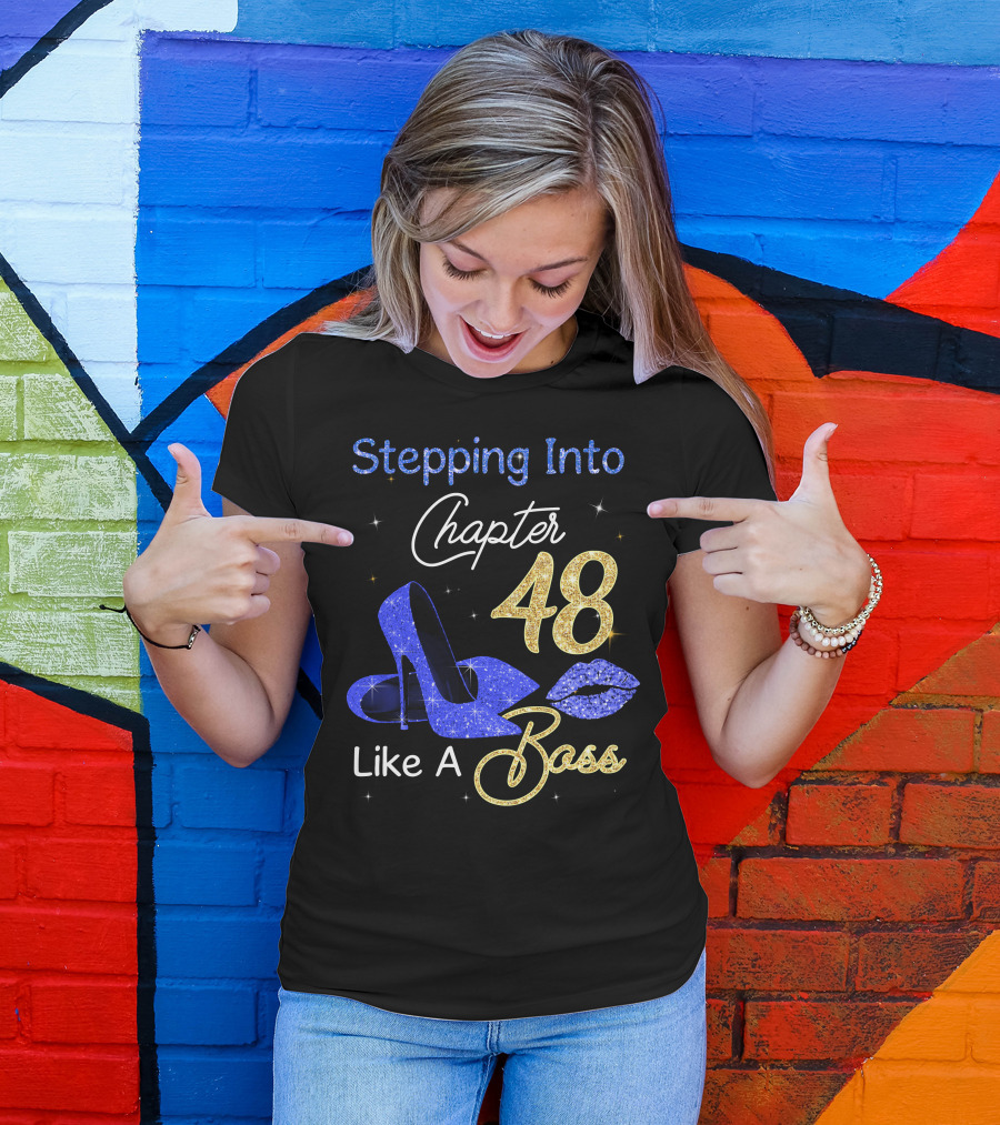 Stepping Into Chapter 48 Like A Boss T-Shirt