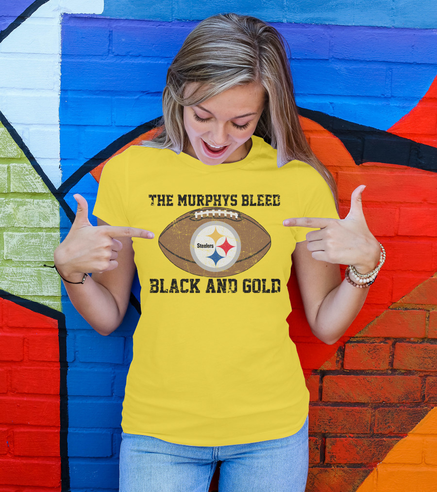 Pittsburgh Steelers The Murphys Bleed Black And Gold Football T-Shirt