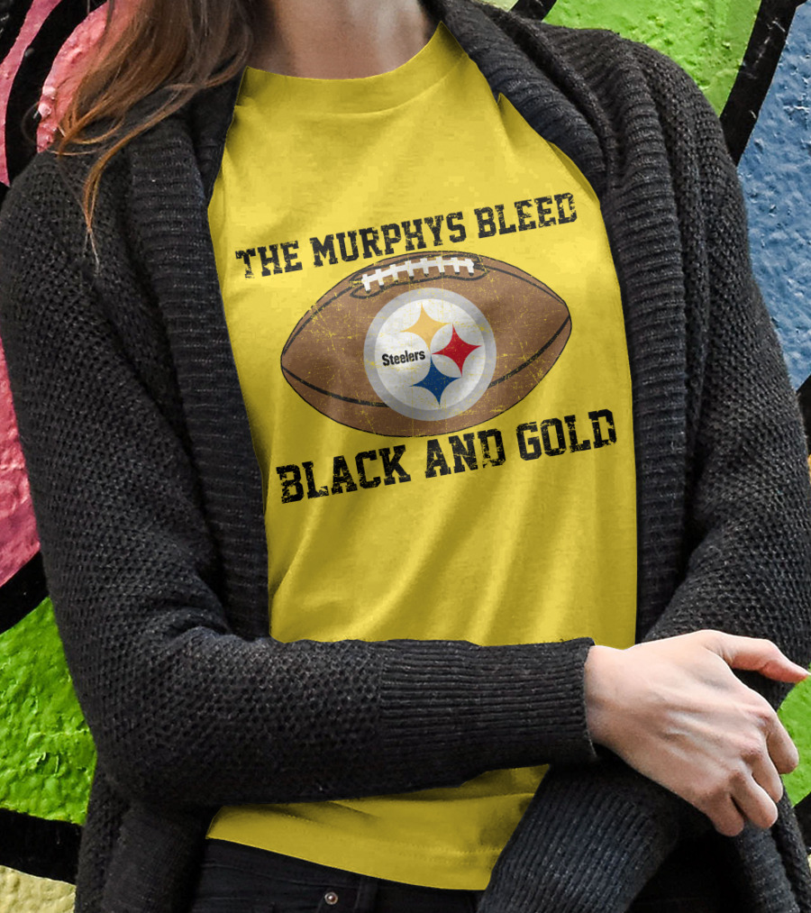 Pittsburgh Steelers The Murphys Bleed Black And Gold Football T-Shirt