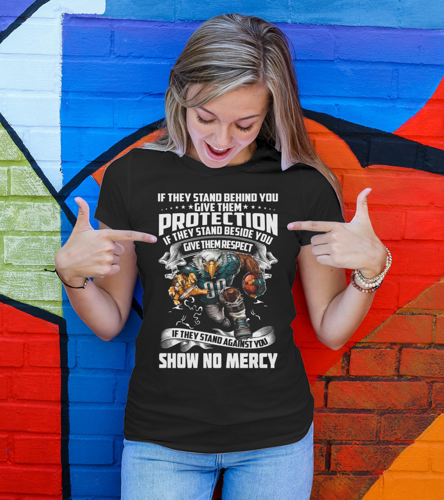 Philadelphia Eagles Protection Respect Show No Mercy T-Shirt