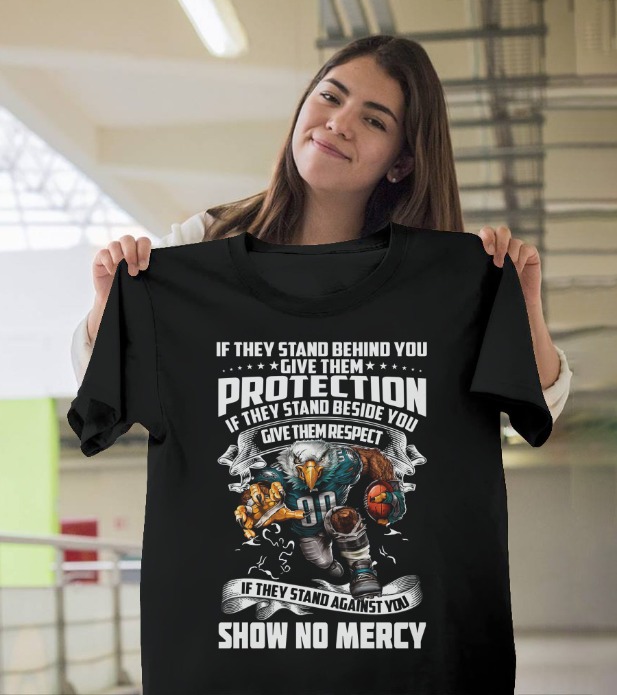Philadelphia Eagles Protection Respect Show No Mercy T-Shirt