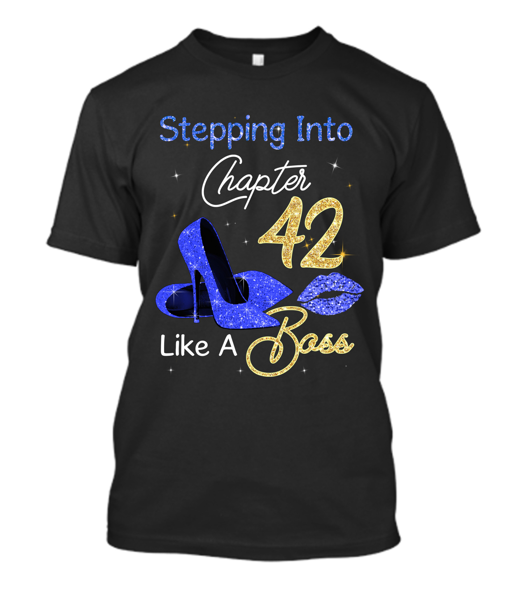 Stepping Into Chapter 42 Like A Boss T-Shirt