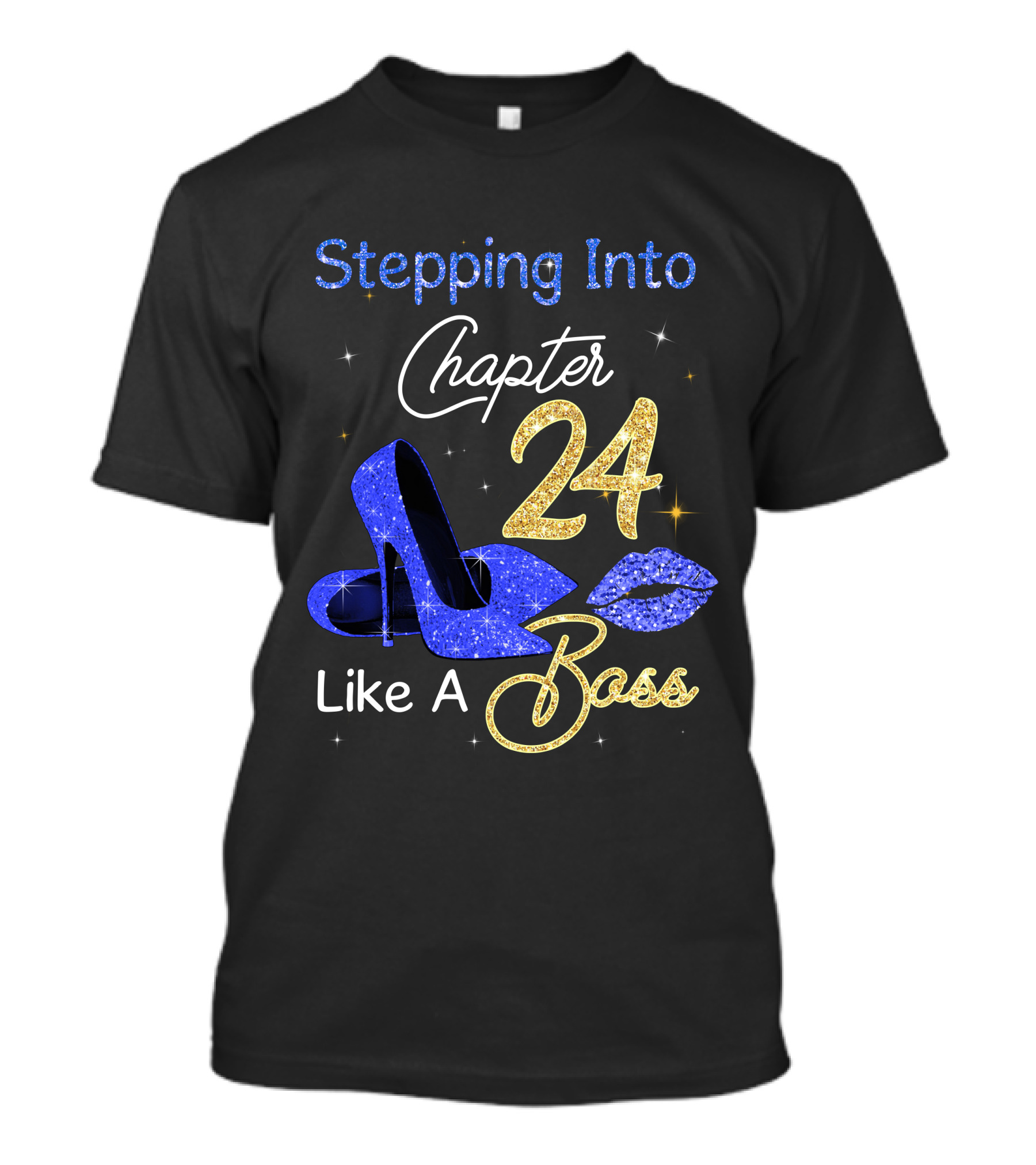 Stepping Into Chapter 24 Like A Boss T-Shirt
