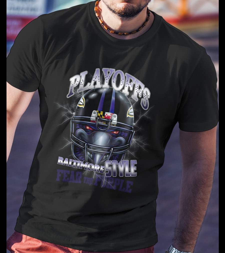 PLAYOFFS BALTIMORE STYLE FEAR THE PURPLE T-Shirt
