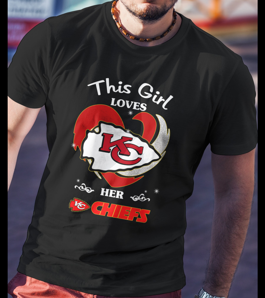 This Girl Loves Her Kansas City Chiefs T-Shirt
