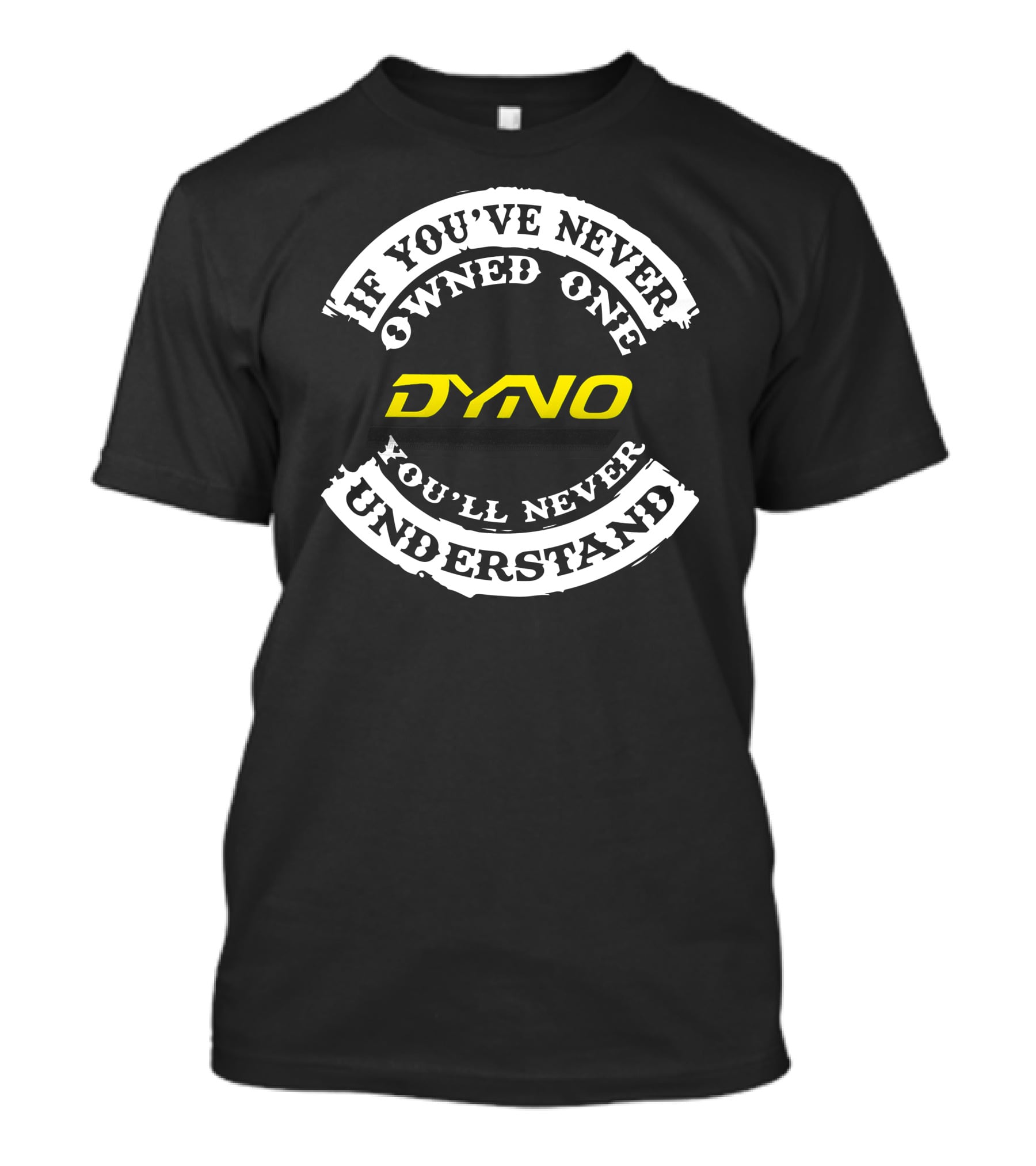 If You've Never Owned One Dyno Bicycle You'll Never Understand T-Shirt