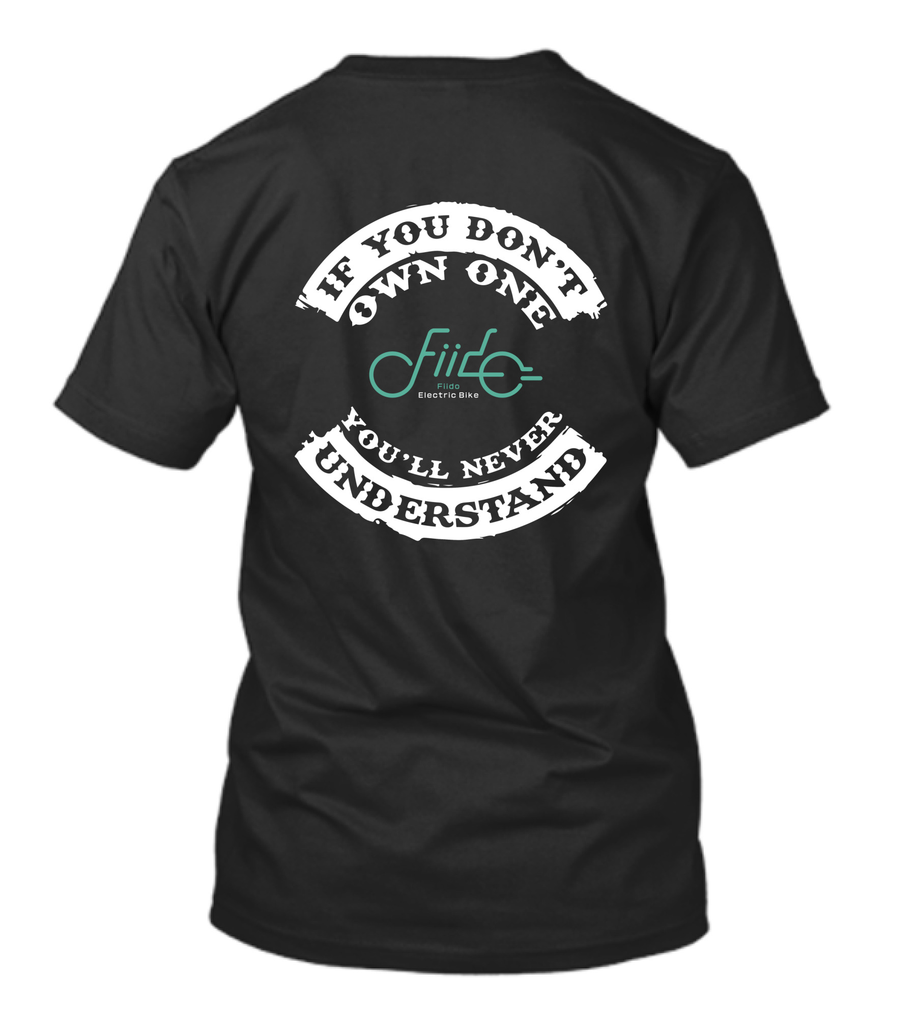 If You Don't Own One Fiido Electric Bike You'll Never Understand T-Shirt