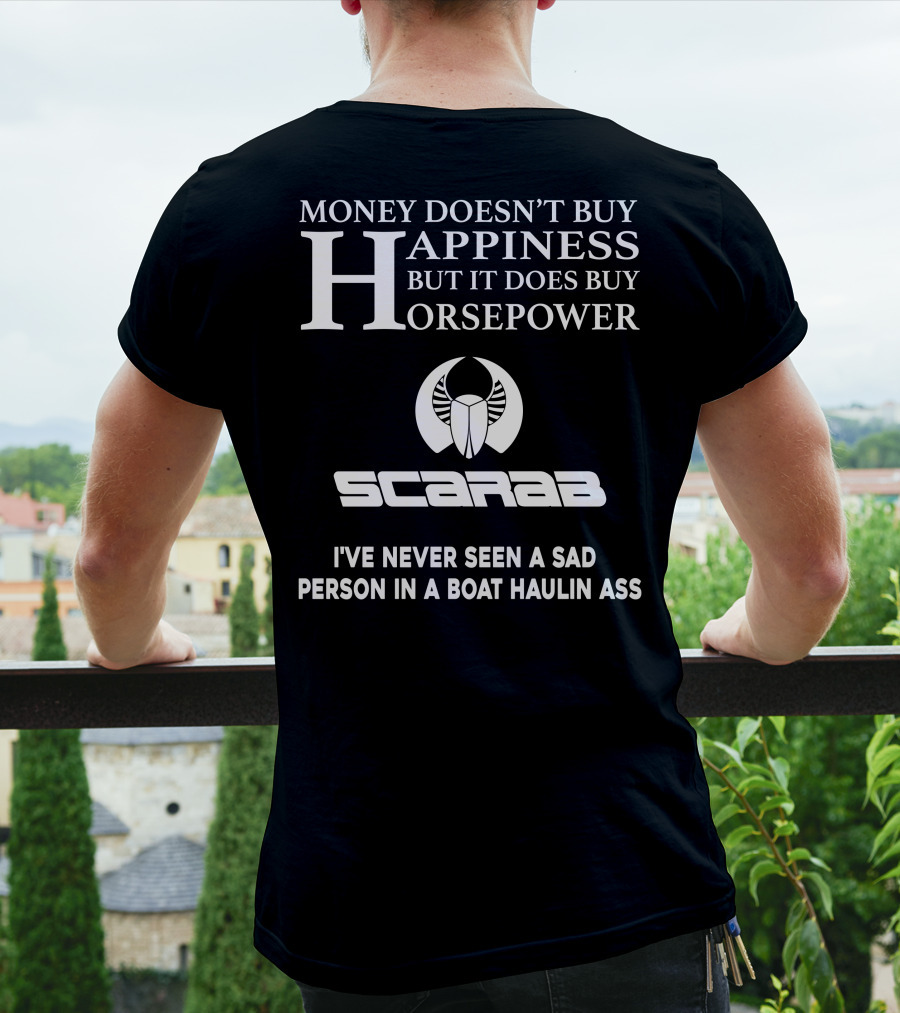 Money Doesn't Buy Happiness Scarab Horsepower Haulin Ass T-Shirt