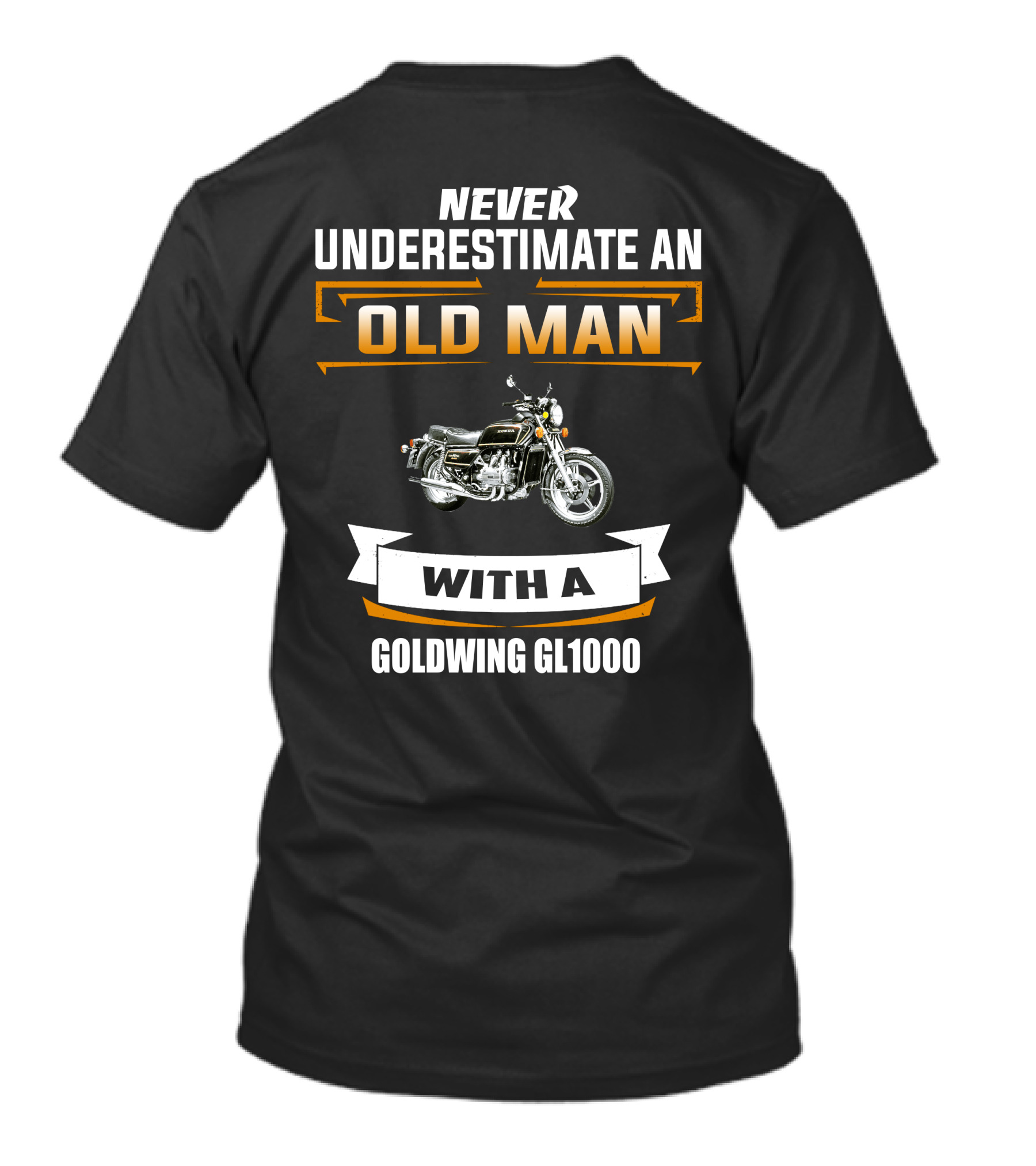 Never Underestimate An Old Man With A Goldwing GL1000 T-Shirt