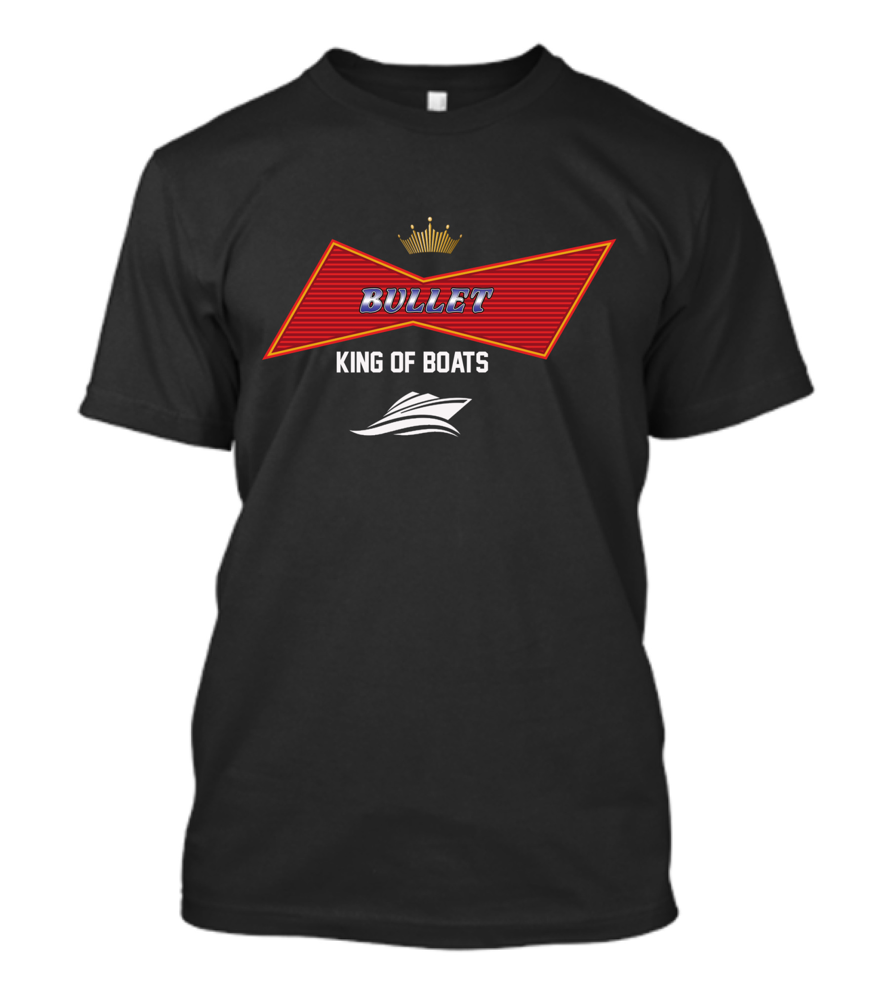 Bullet King Of Boats T-Shirt