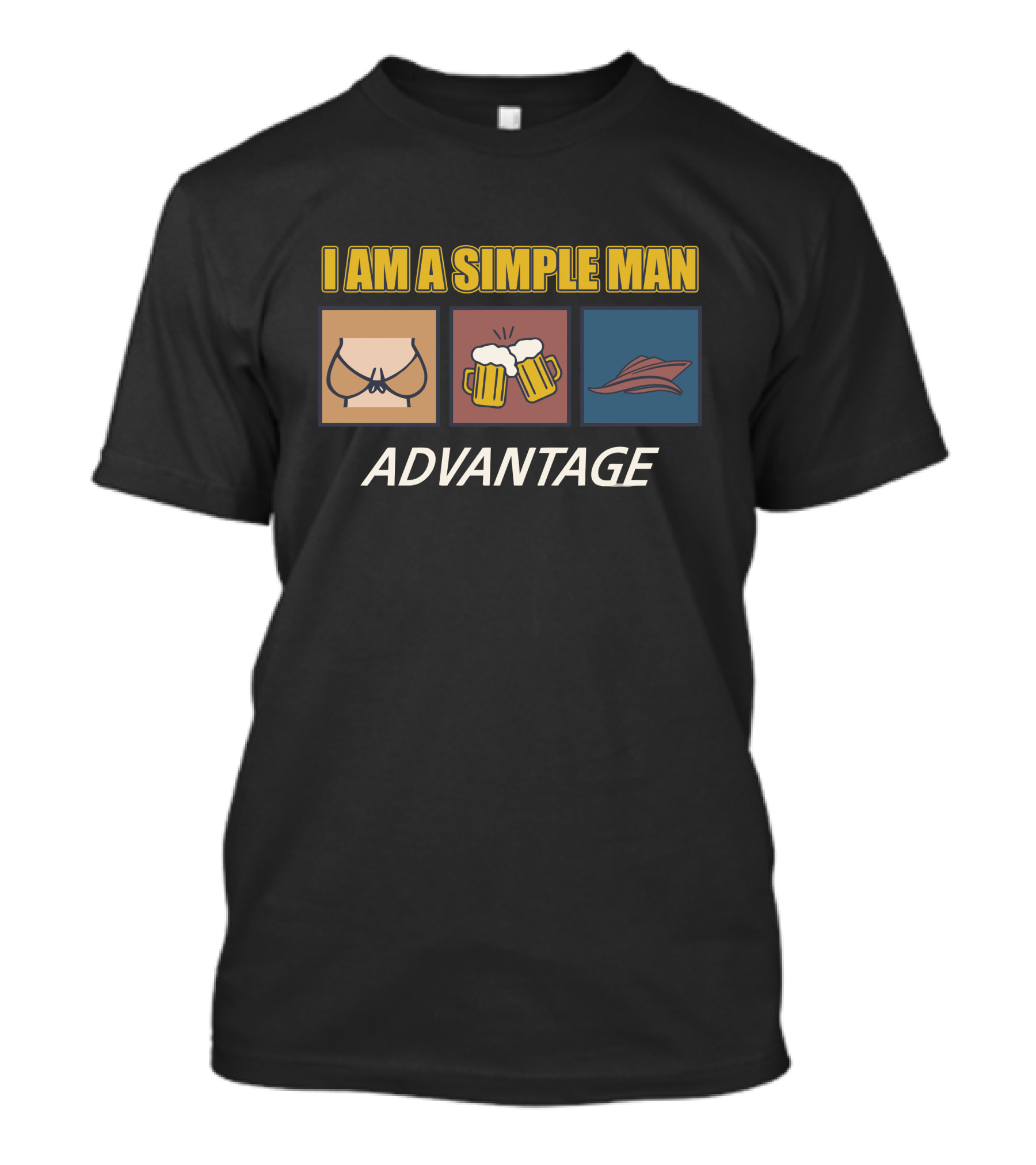 I AM A SIMPLE MAN ADVANTAGE BEER WINGS FANS T-Shirt