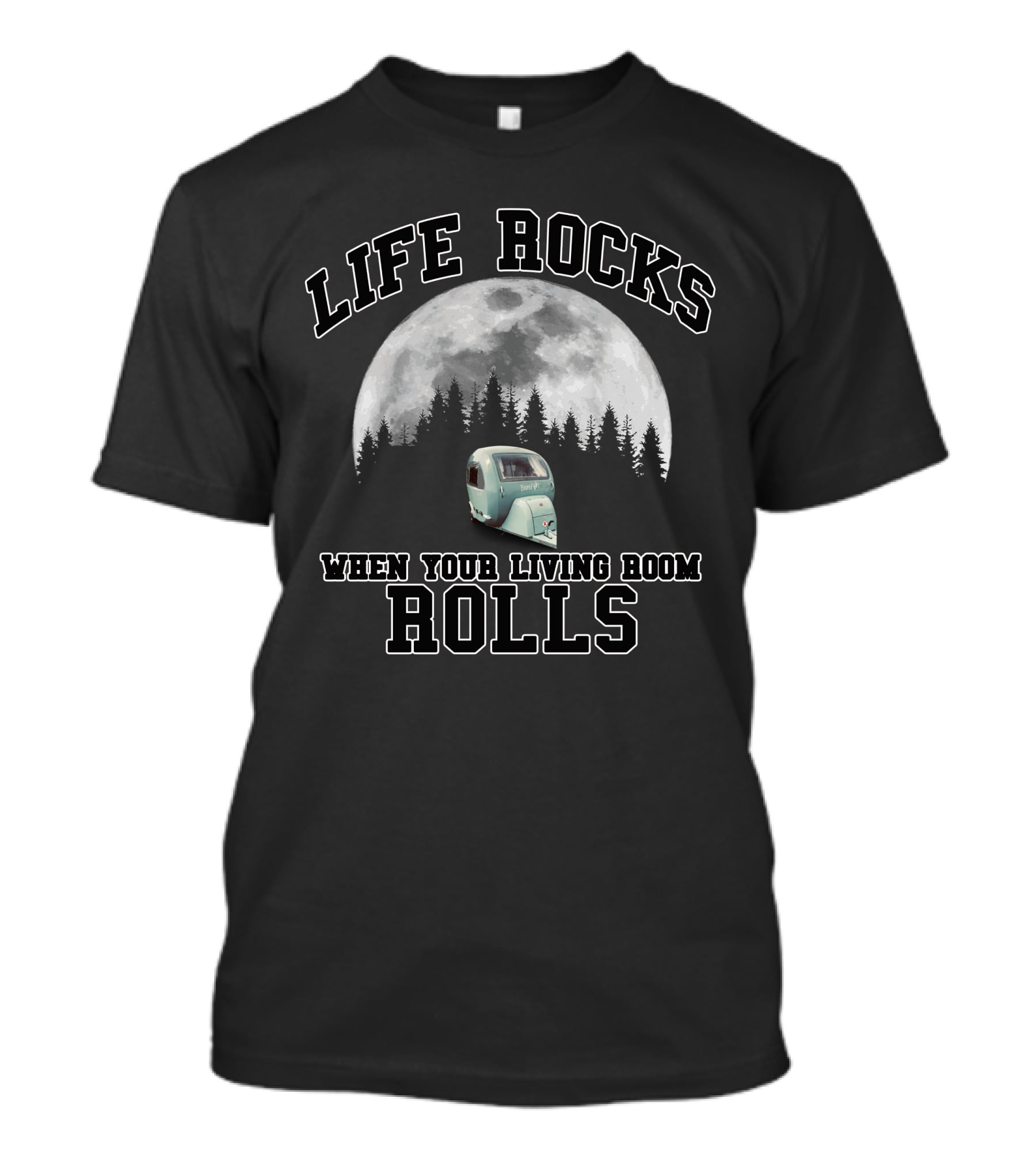Life Rocks When Your Living Room Rolls Barefoot By NuCamp Camper Moon Forest T-Shirt