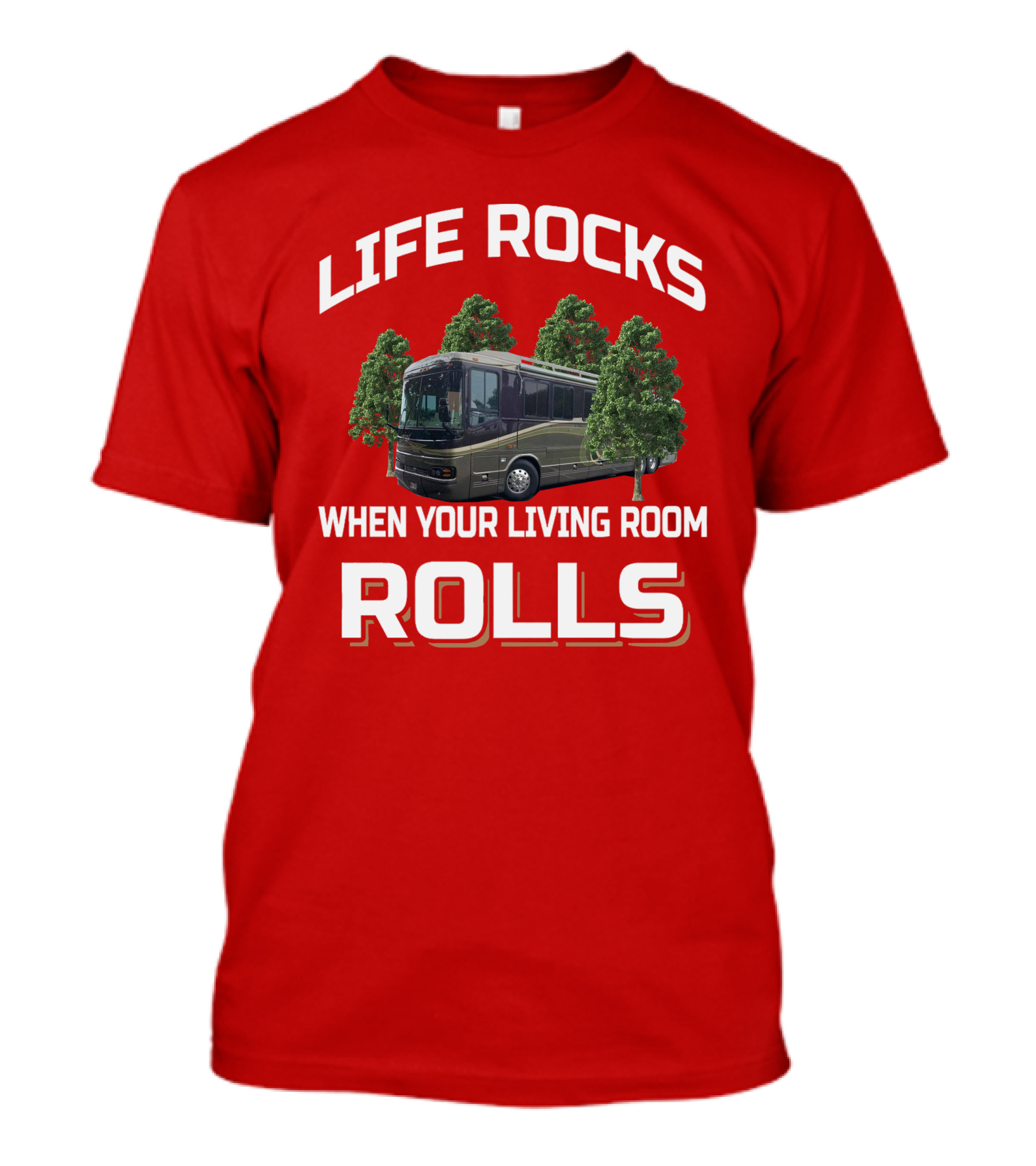 Life Rocks When Your Living Room Rolls Wanderlodge T-Shirt