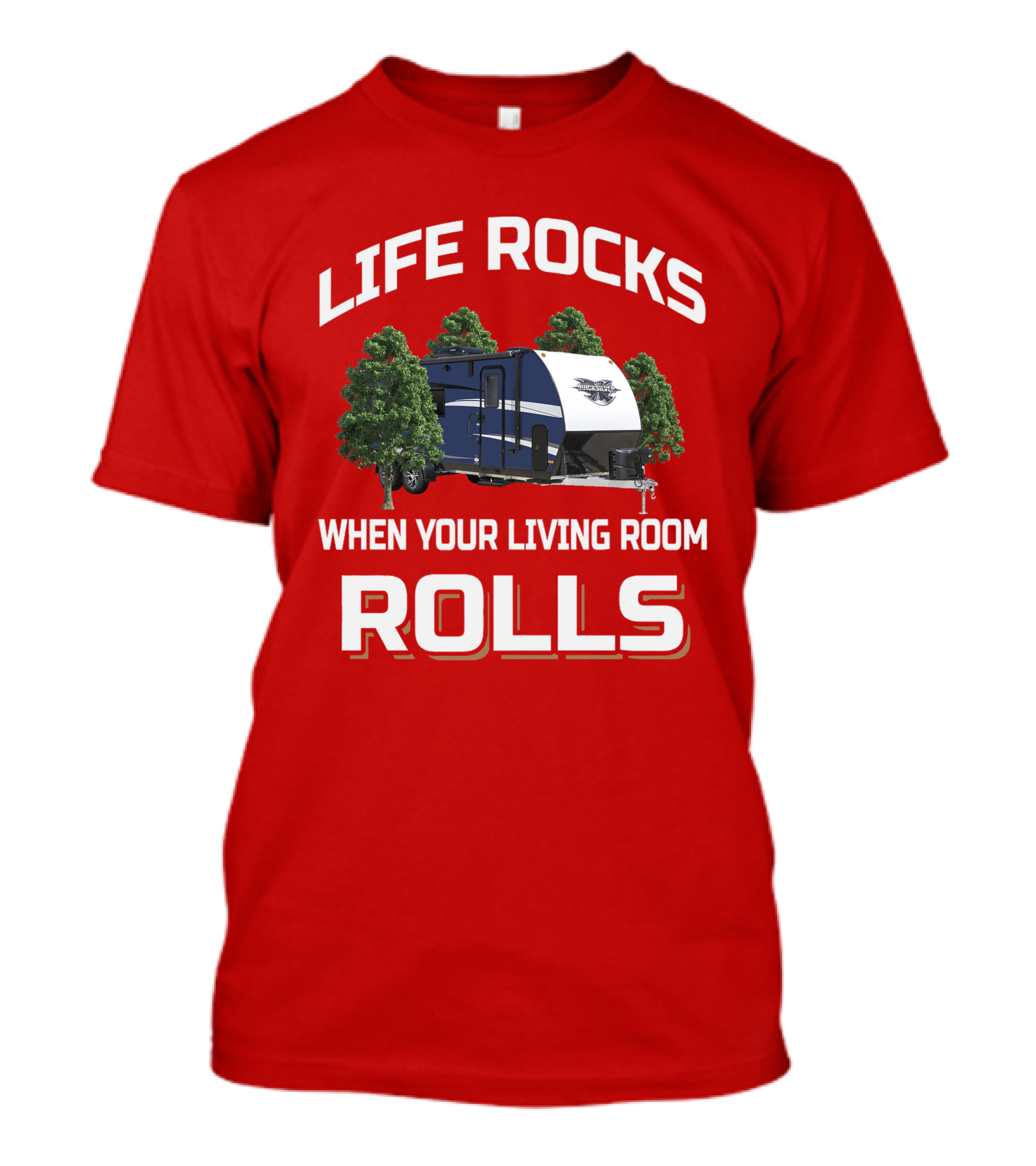 LIFE ROCKS WHEN YOUR LIVING ROOM ROLLS Livin Lite Quicksilver T-Shirt