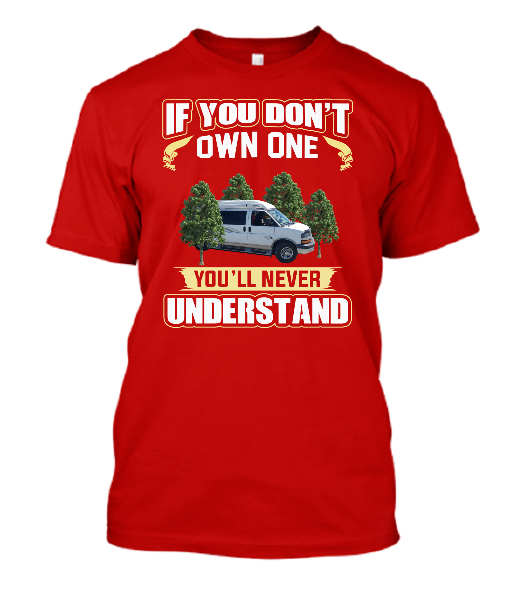 If You Don't Own One You'll Never Understand Safari Condo Van Life T-Shirt