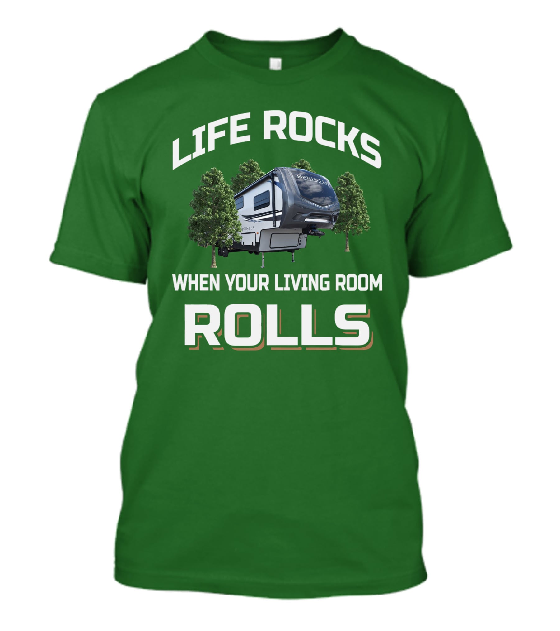 Life Rocks When Your Living Room Rolls Sprinter Camper Travel T-Shirt
