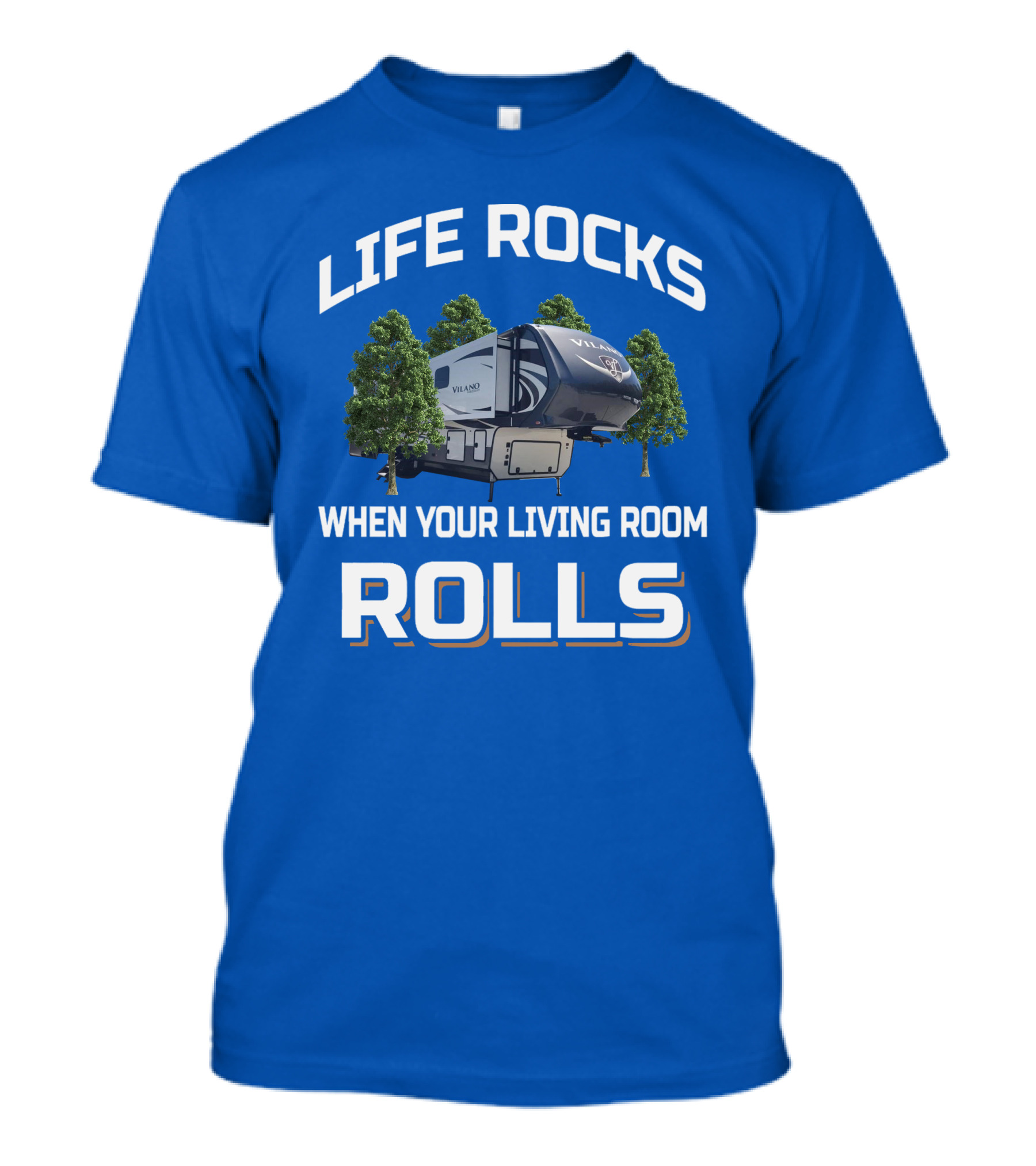 Life Rocks When Your Living Room Rolls Vilano T-Shirt