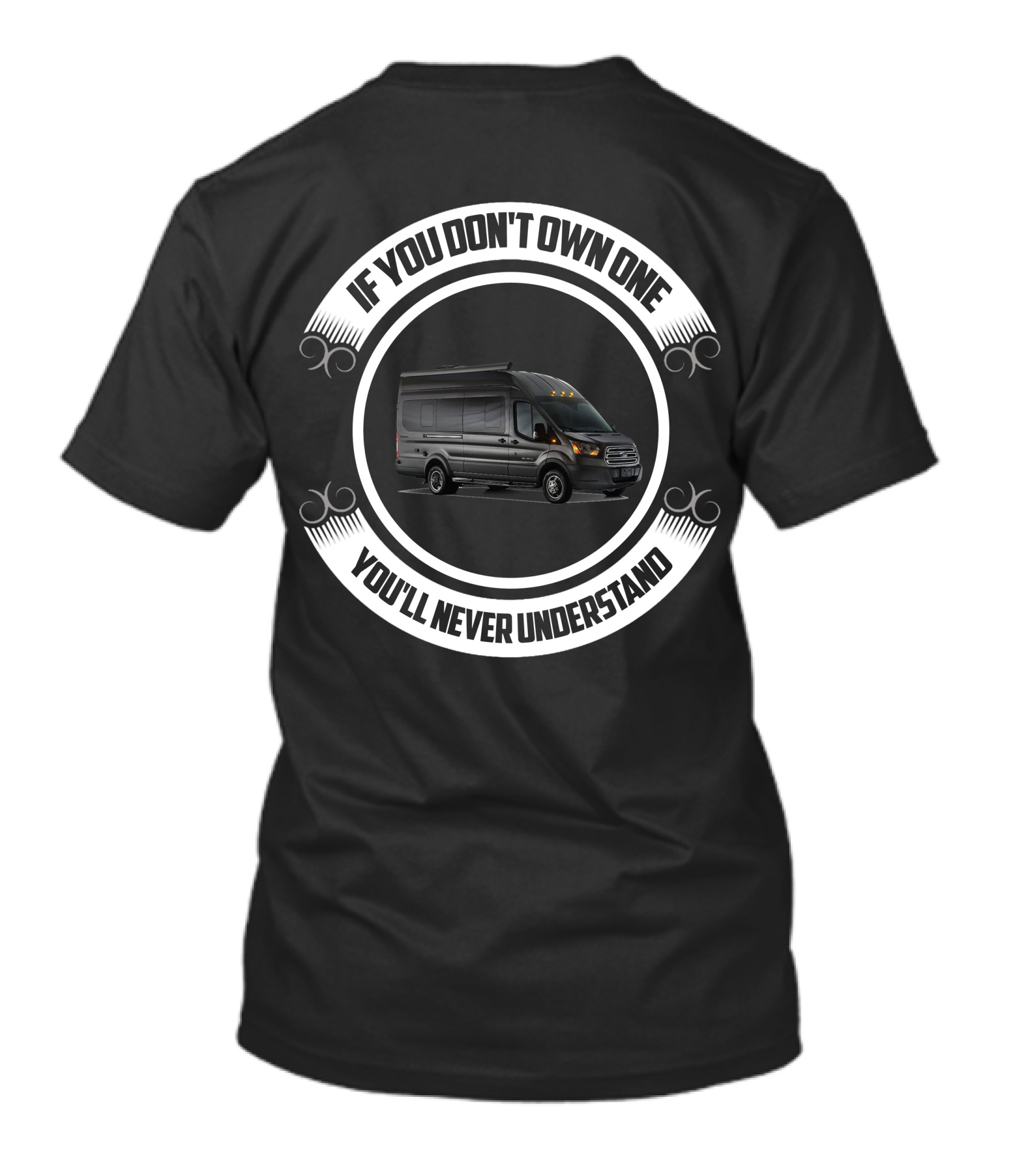 Coachmen BEYOND If You Don't Own One You'll Never Understand T-Shirt