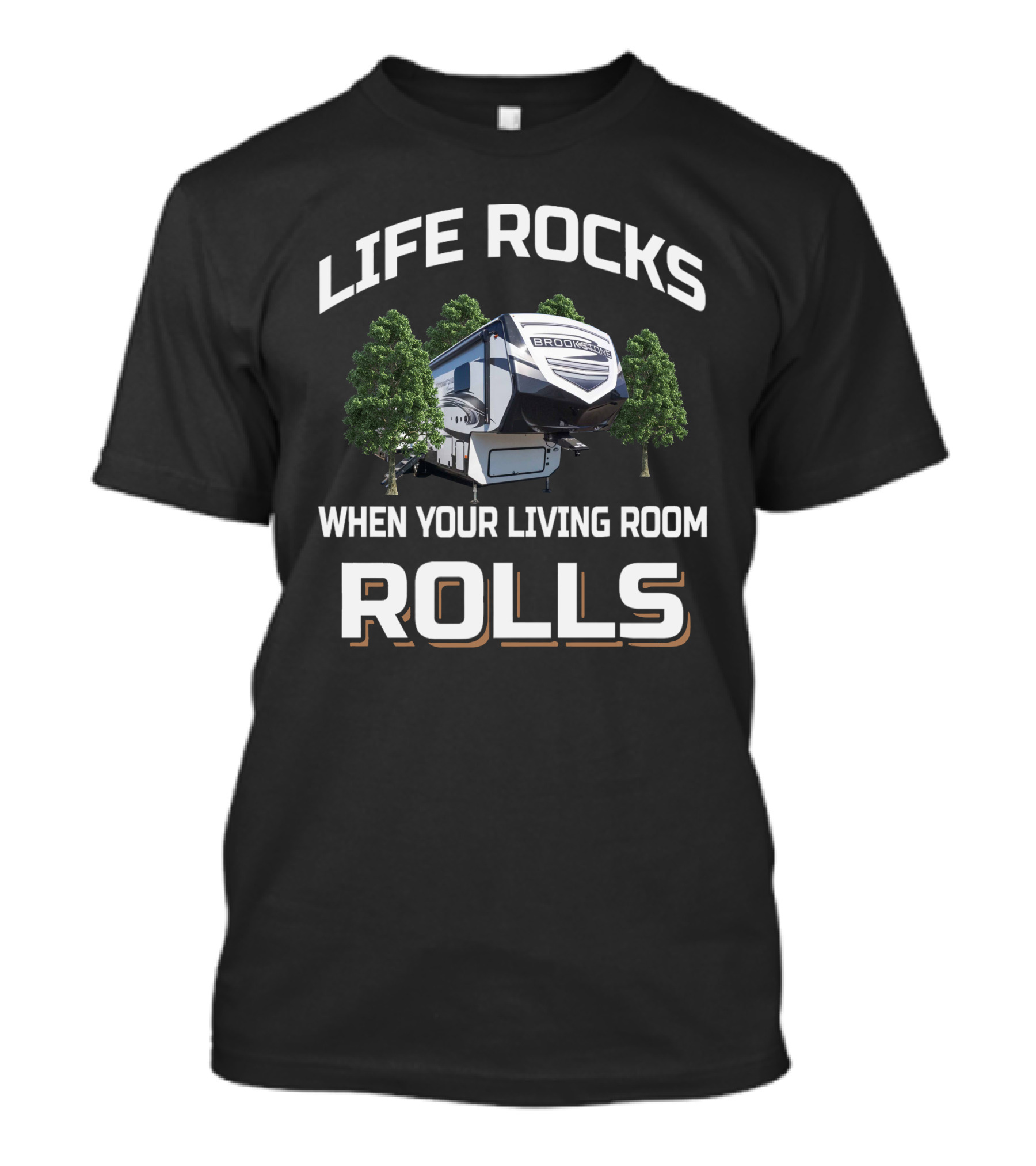 Life Rocks When Your Living Room Rolls Brookstone Rv T-Shirt