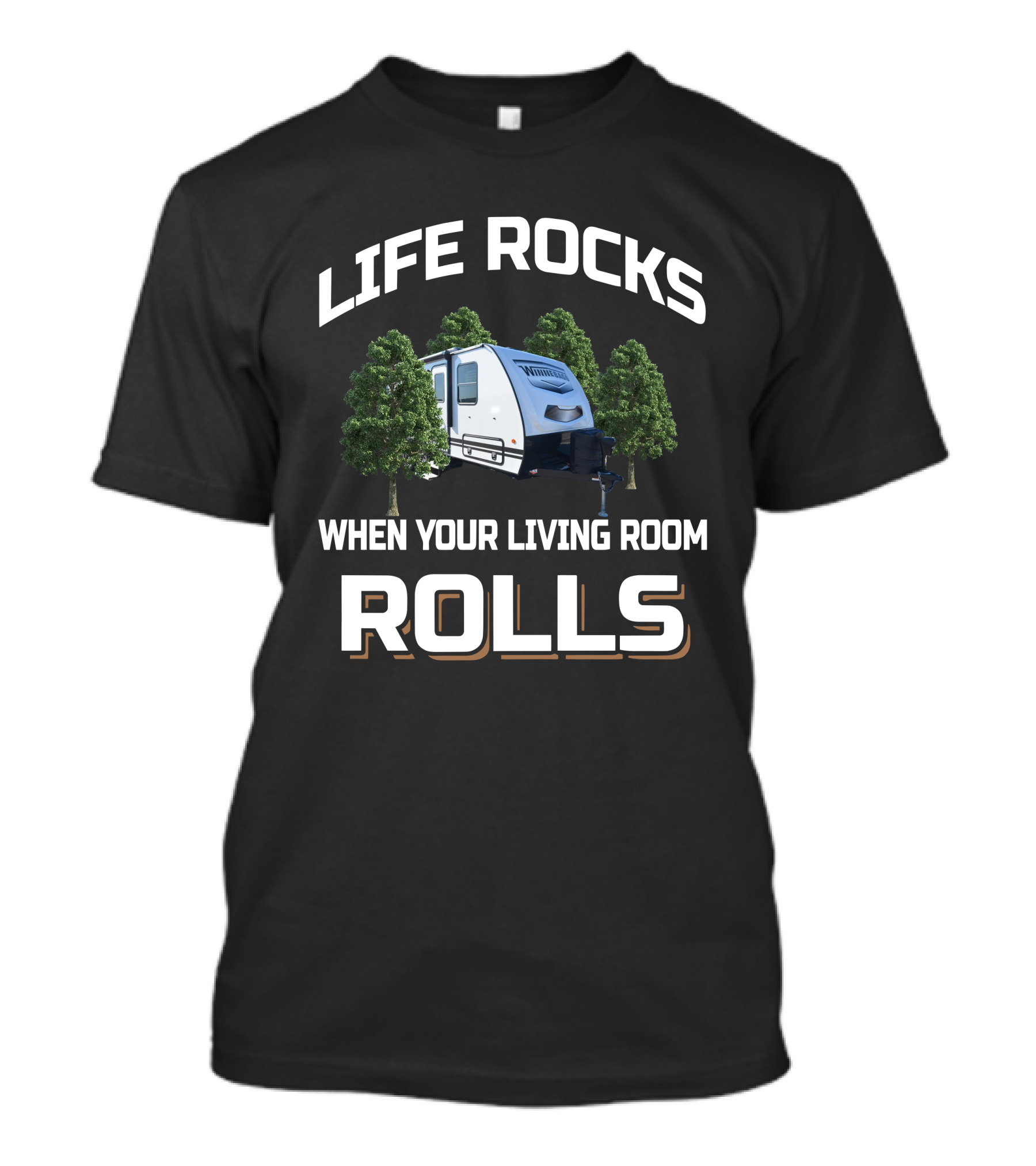 LIFE ROCKS WHEN YOUR LIVING ROOM ROLLS Micro Minnie 2108DS Camper Trailer T-Shirt