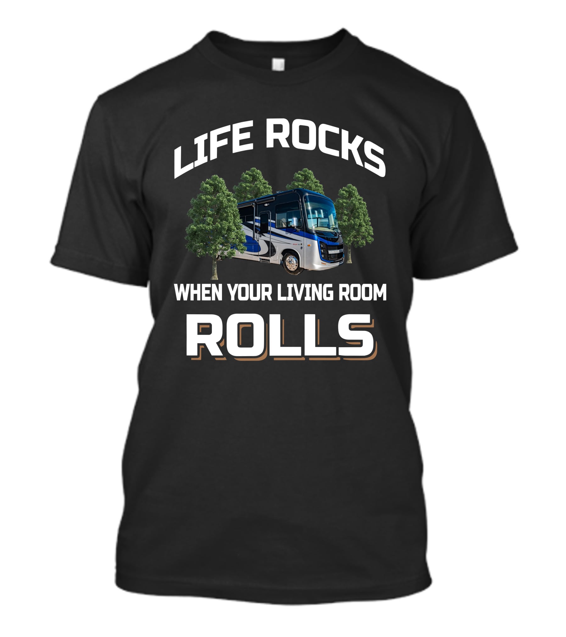 LIFE ROCKS WHEN YOUR LIVING ROOM ROLLS Entegra Vision 34G Motorhome T-Shirt
