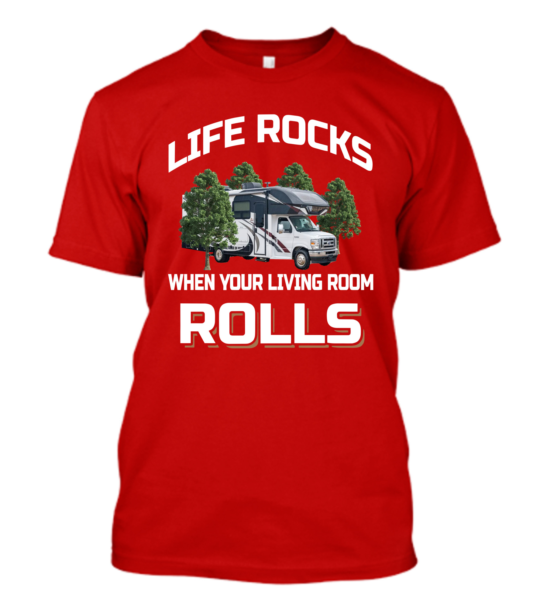 Life Rocks When Your Living Room Rolls RV Entegra Esteem T-Shirt