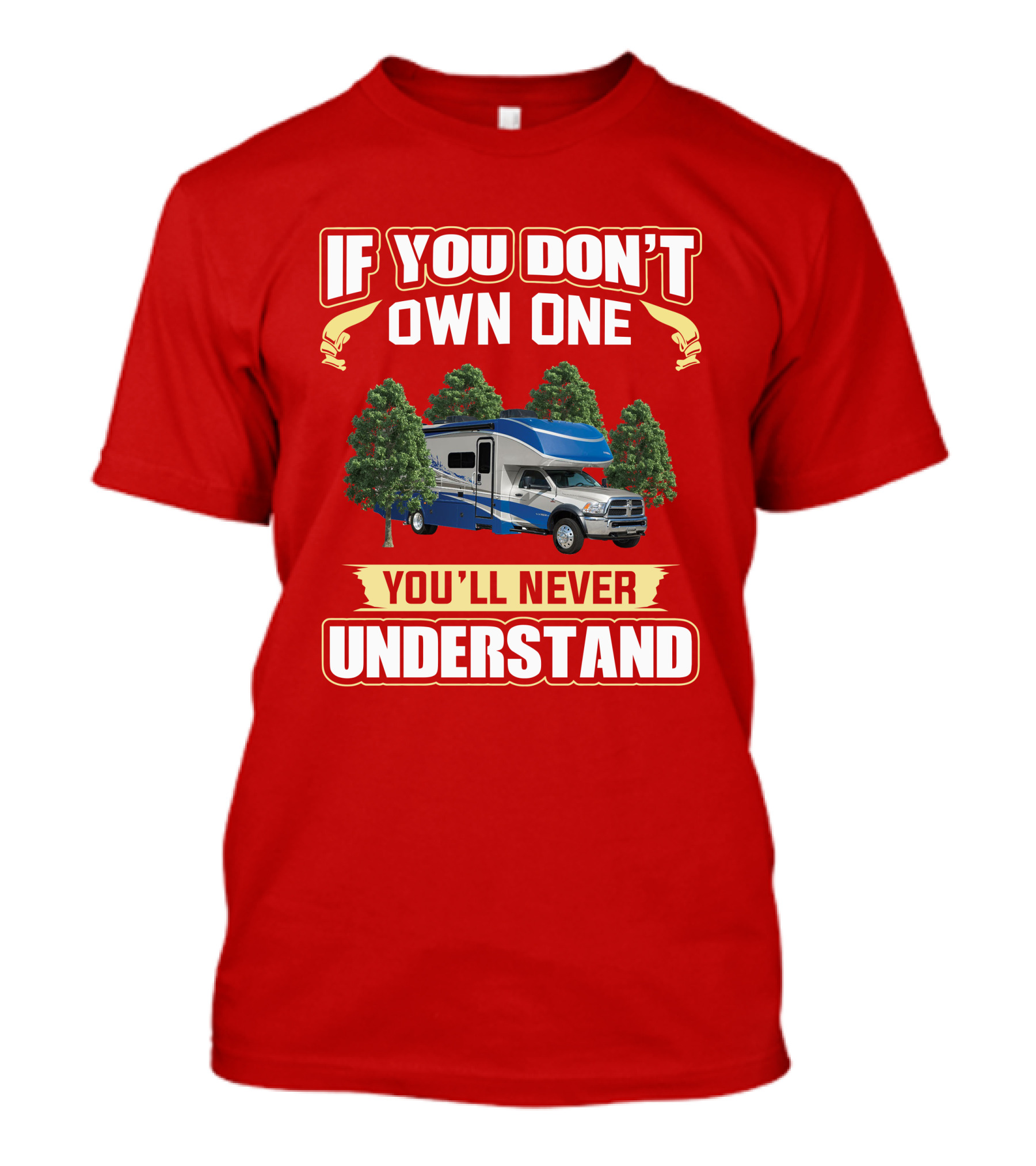 Dynamax Isata 5 30FW If You Don’t Own One You’ll Never Understand T-Shirt