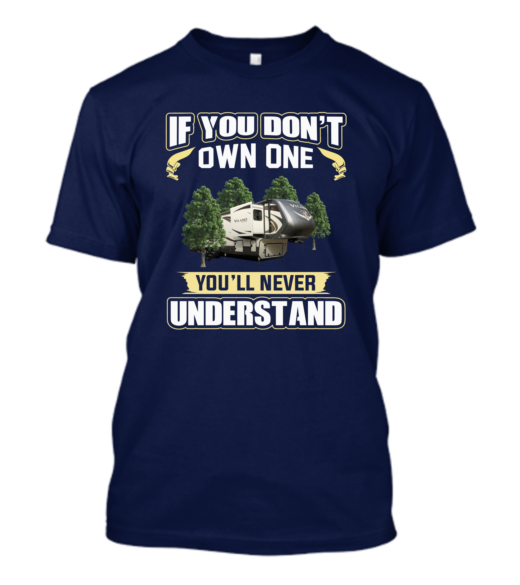 If You Don't Own One You'll Never Understand Vanleigh Vilano T-Shirt
