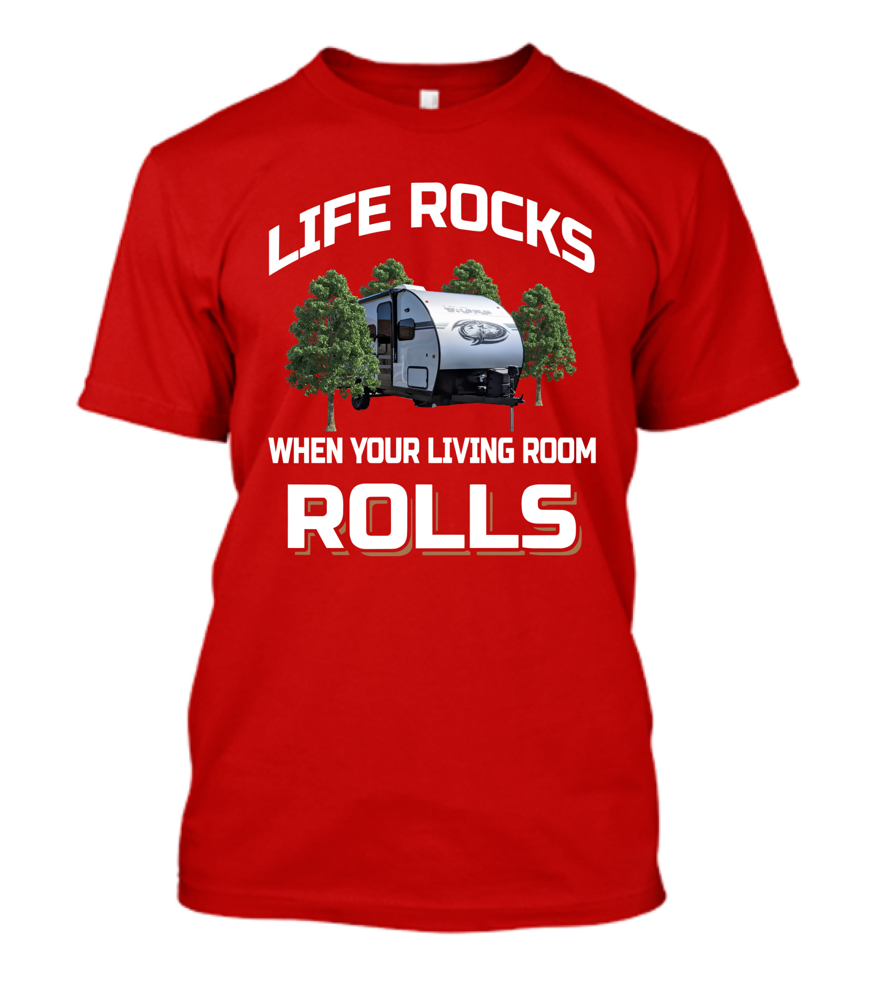 LIFE ROCKS WHEN YOUR LIVING ROOM ROLLS Wolfpup RV T-Shirt